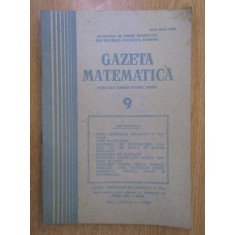 Revista Gazeta Matematica. Anul LXXXIX, nr. 9 / 1984