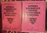 Constantin Kiritescu - Istoria razboiului pentru intregirea Romaniei (2 volume)