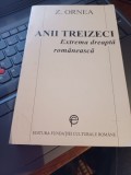 Z. Ornea - Anii treizeci. Extrema dreaptă rom&acirc;nească