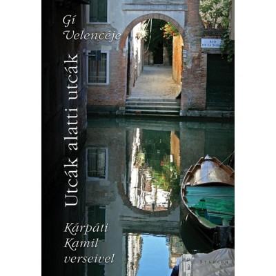 Utc&amp;aacute;k alatti utc&amp;aacute;k - G&amp;iacute; Velenc&amp;eacute;je K&amp;aacute;rp&amp;aacute;ti Kamil verseivel - G&amp;iacute; foto
