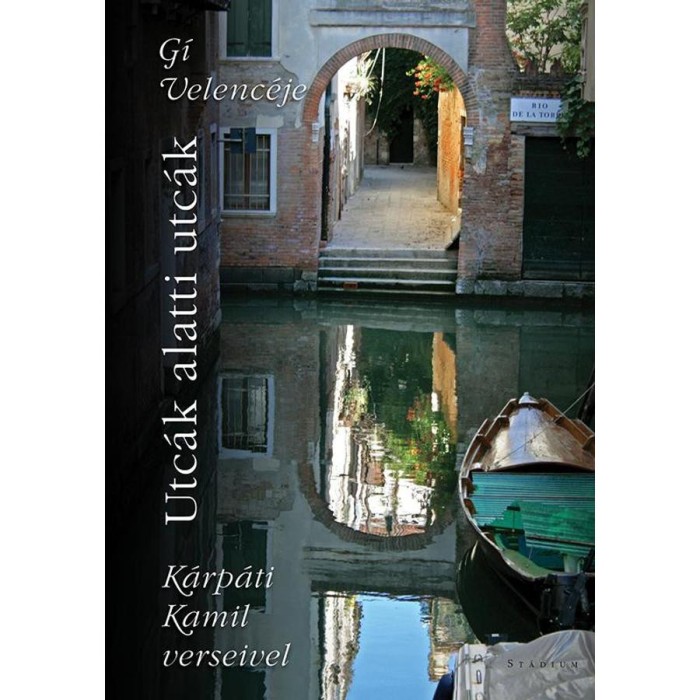 Utc&aacute;k alatti utc&aacute;k - G&iacute; Velenc&eacute;je K&aacute;rp&aacute;ti Kamil verseivel - G&iacute;