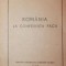 ROMANIA LA CONFERINTA PACII
