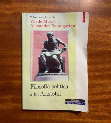 Filosofia Politica a lui Aristotel - Musca, Baumgarten foto