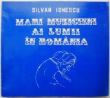 Mari muzicieni ai lumii in Romania &ndash; Silvan Ionescu