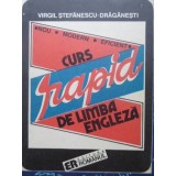 CURS RAPID DE LIMBA ENGLEZA-VIRGIL STEFANESCU DRAGANESTI-190575
