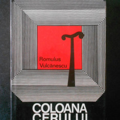 Romulus Vulcanescu - Coloana cerului (1972, editie cartonata)
