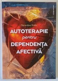 AUTOTERAPIE PENTRU DEPENDENTA AFECTIVA de GENEVIEVE KREBS , 2025