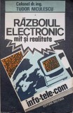 RAZBOIUL ELECTRONIC. MIT SI REALITATE-TUDOR NICULESCU-236256