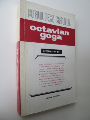 Octavian Goga interpretat de : Sorin Alexandrescu , Mihai Baniuc , G. Calinescu , Serban Cioculescu ... - Editie ingrijita de Ion Dodu Balan foto