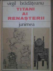 TITANI AI RENASTERII - VIRGIL BRADATEANU foto