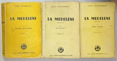 LA MEDELENI de IONEL TEODOREANU , VOLUMELE I- III , ANII &amp;#039;40 foto