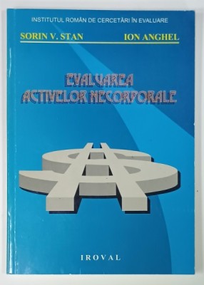 EVALUAREA ACTIVELOR NECORPORALE de SORIN V. STAN si ION ANGHEL , 1998 foto