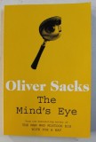 THE MIND &#039; S EYE by OLIVER SACKS , 2011
