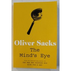 THE MIND &#039; S EYE by OLIVER SACKS , 2011