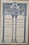 ISTORIA ARTEI MEDIEVALE SI MODERNE IN LEGATURA CU DEZVOLTAREA SOCIETATII de NICOLAE IORGA , BUCURESTI 1923