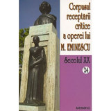 Corpusul receptarii critice a operei lui Mihai Eminescu. Secolul 20 Volumele 24-25, perioada septembrie 1919 - I. Oprisan