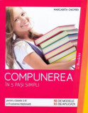 Compunerea in 5 pasi simpli cls 5-8 si evaluare nationala