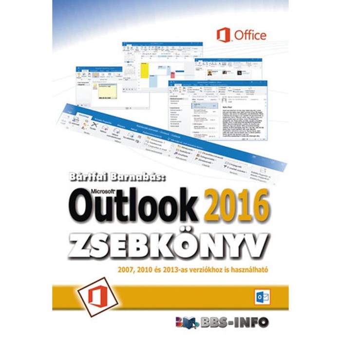 Outlook 2016 zsebk&ouml;nyv - B&aacute;rtfai Barnab&aacute;s