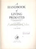 A Handbook Of Living Primates - J. R. Napier, P. H. Napier - Morphology, Ecology
