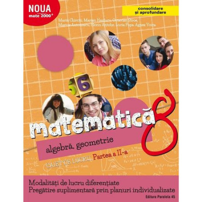 Matematica. Algebra, geometrie. Caiet de lucru. Clasa a VIII-a. Partea a II-a. Consolidare foto