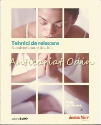 Tehnici De Relaxare - Alicia Depetri, Adela Ponce De Leon, Marcelo Rodriguez foto