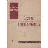 Sistemul reticulo - endotelial. Histofiziologie, patologie, clinica, terapie