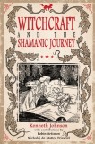 Witchcraft and the Shamanic Journey