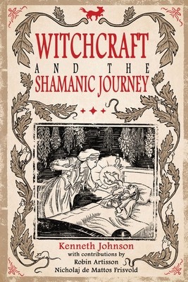Witchcraft and the Shamanic Journey foto