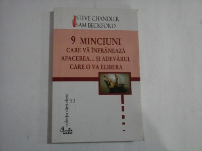 9 MINCIUNI CARE VA INFRANEAZA AFACEREA... SI ADEVARUL CARE O VA ELIBERA - STEVE CHANDLER, SAM BECKFORD foto