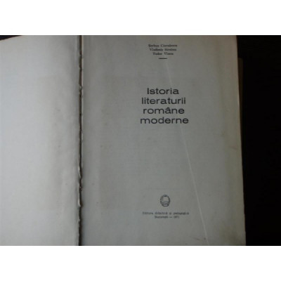 ISTORIA LITERATURII ROMANE moderne - SERBAN CIOCULESCU foto