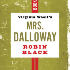Virginia Woolf's Mrs. Dalloway: Bookmarked