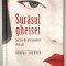 Surasul Gheisei, Secrete ale artei japoneze de a trai, Ursula Richter.