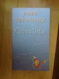 N6 CRISALIDA - JOHN TRENHAILE