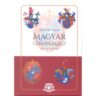 Magyar c&amp;iacute;merkalauz - M&amp;oacute;gor Tam&amp;aacute;s foto