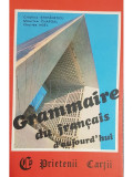 Cristina Stefanescu - Grammaire du francais d&#039;aujourd&#039;hui (editia 1993)