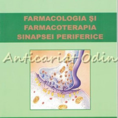 Farmacologia Si Farmacoterapia Sinapsei Periferice - Mihai Nechifor