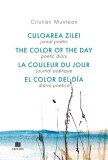 Jurnal poetic. Culoarea zilei - Cristian Muntean - Creator-Libris