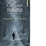 Scrisori din Siberia. Bunelul meu din vesnicie - Selafiil din Siberia