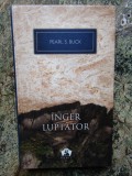 Pearl Buck - Inger luptator