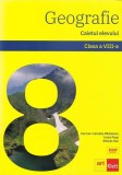 Geografie. Caietul elevului clasa a VIII-a - Paperback brosat - Carmen Camelia Rădulescu, Ionuţ Popa, Steluţa Dan - Art Klett, Clasa 8