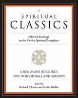 Spiritual Classics: Selected Readings on the Twelve Spiritual Disciplines foto