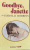 Goodbye Janette Harold Robbins, Alta editura