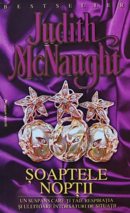 Soaptele noptii - 2001 - Judith Mcnaught ($A158)