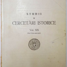 STUDII SI CERCETARI ISTORICE , VOL. XIX (VOL. II DIN SERIE NOUA) , 1946