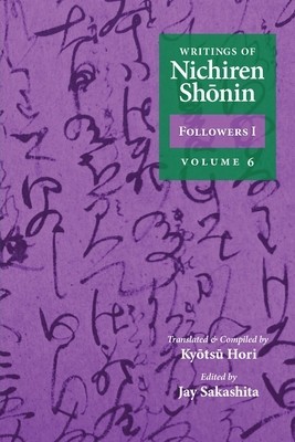 Writings of Nichiren Shonin Followers I: Volume 6 foto