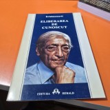 Eliberarea de cunoscut - Jiddu Krishnamurti