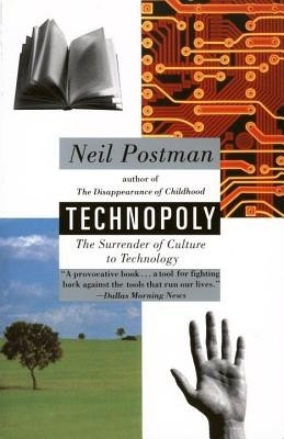 Technopoly: The Surrender of Culture to Technology foto