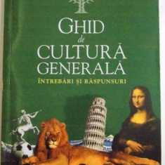 GHID DE CULTURALA GENERALA INTREBARI SI RASPUNSURI , EDITIA A II A REVIZUITA , COLECTIA ENCICLOPEDIA BRITANNICA , 2012