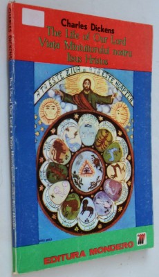 Viata Mantuitorului nostru Isus Hristos - Charles Dickens foto