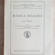 Marea Neagră, vol. I: Oceanografia, Bionomia, Biologia - GR. ANTIPA (1941)